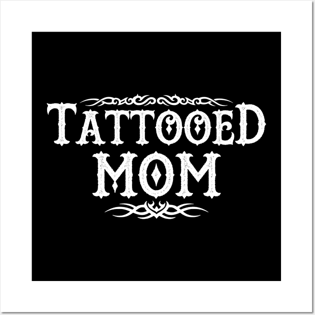 Tattooed Mom Wall Art by Originals by Boggs Nicolas